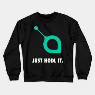 Just Hodl It : Siacoin Crewneck Sweatshirt